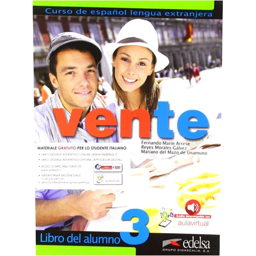 Fernando Marín Arrese,Reyes Morales Gálvez,Maríano del Mazo de Unamuno Vente 3 (B2) - libro del alumno (Spanish Edition)