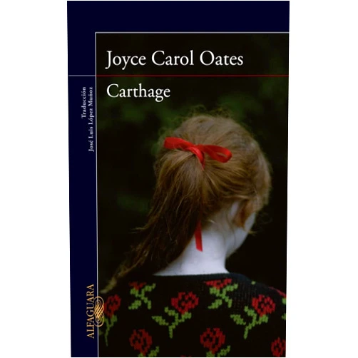 Joyce Carol Oates,José Luis López Muñoz Carthage