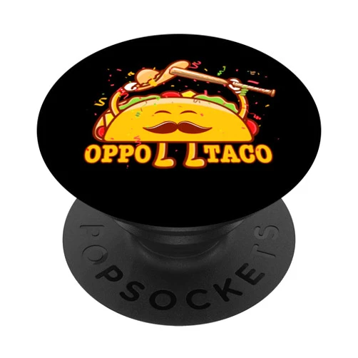 OPPO TACO ADIOS BASEBALL SOFTBALL GIFTS OPPO TACO MEXICAN BASEBALL SOFTBALL HOME RUN DINGER PopSockets Swappable PopGrip