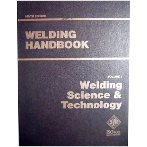 Annette O'Brien,Cynthia L. Jenney Welding Handbook, Vol. 1: Welding Science and Technology