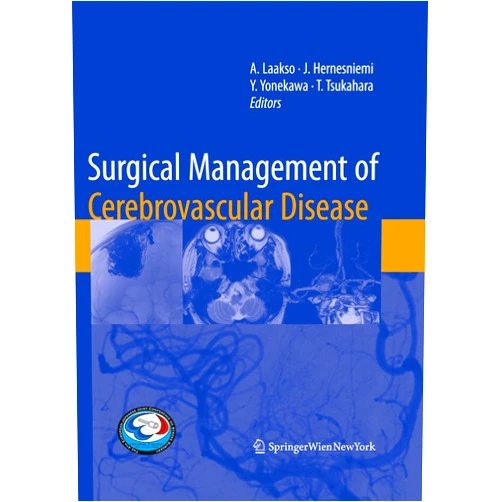 By Aki Laakso (Editor), Juha Hernesniemi (Editor), Yasuhiro Yonekawa (Editor), Tetsuya Tsukahara (Editor) & 1 more Format: Kindle Edition Surgical Management of Cerebrovascular Disease (Acta Neurochirurgica Supplement Book 107)