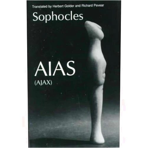 By Edited by Herbert Golder By (author) Sophocles (Author) Aias (Ajax) (Greek Tragedy in New Translations (Paperback)) (Paperback) - Common