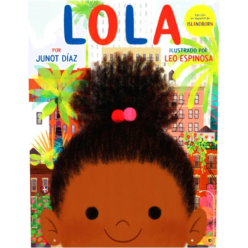 Junot Díaz,Leo Espinosa Lola: Edición en español de ISLANDBORN (Spanish Edition)