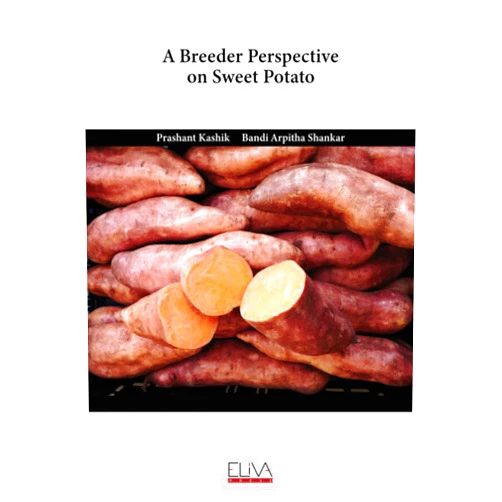 Prashant Kashik,Bandi Arpitha Shankar A Breeder Perspective on Sweet Potato