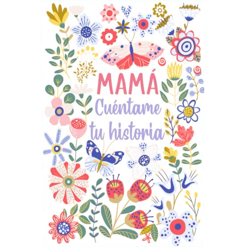 Las Torres Ediciones Mamá Cuéntame tu historia: Un libro personalizado sobre la vida de tu Madre (Spanish Edition)