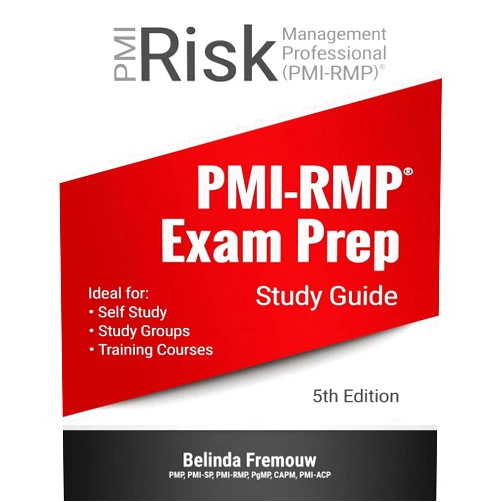 Belinda Fremouw,Kathryn Gunn,Devin Fremouw,Bob Mahler PMI-RMP Exam Prep Study Guide