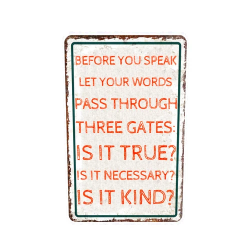 NYLYNN Metal Sign Retro Tin Sign before You Speak Let Your Words Pass Through Three Gates Old Metal Plate Sign Cafe Bar Pub Beer Club Wall Home Decor 8