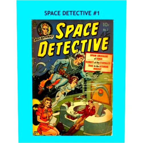 Avon Periodicals Space Detective Comics #1: Exciting Science-Fiction Comic Action - All Stories - No Ads