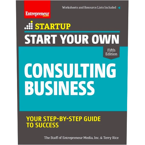 By The Staff of Entrepreneur Media (Author), Terry Rice (Author) Start Your Own Consulting Business: Your Step-By-Step Guide to Success (StartUp)