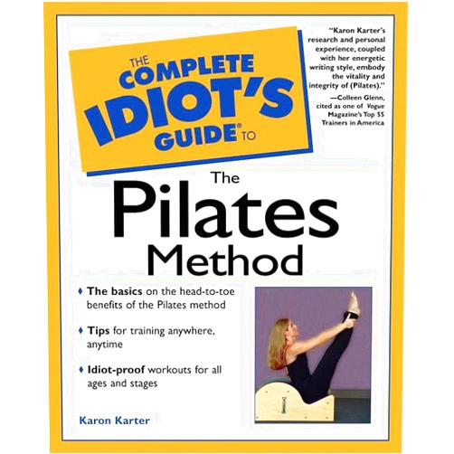 Karon Karter Complete Idiot's Guide to the Pilates Method