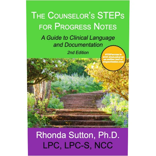 By Dr. Rhonda Sutton (Author) The Counselor's STEPs for Progress Notes: A Guide to Clinical Language and Documentation