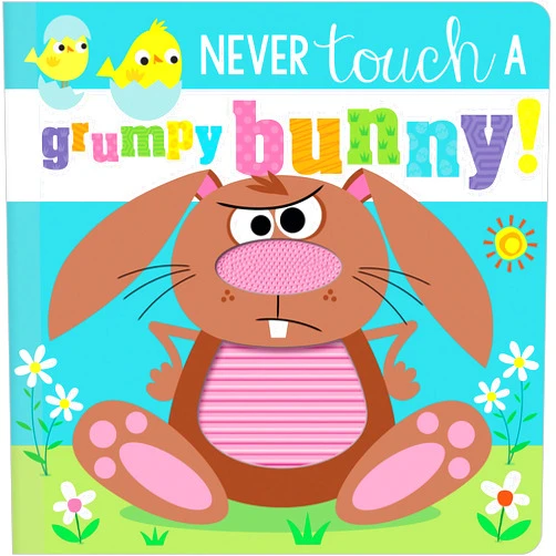 By Rosie Greening (Author), Stuart Lynch (Illustrator) Never Touch a Grumpy Bunny!