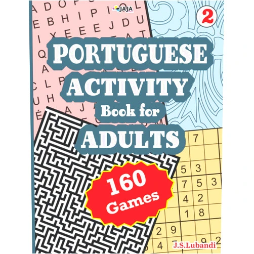 J S Lubandi,Jaja Media PORTUGUESE ACTIVITY Book for ADULTS; 160 Games, Vol. 2 (Portuguese Edition)