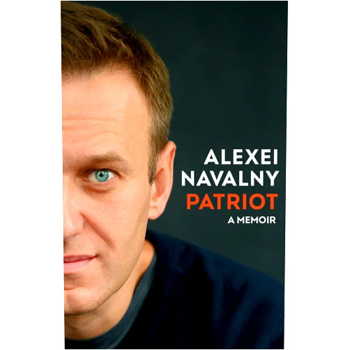 Alexei Navalny Patriot: A Memoir