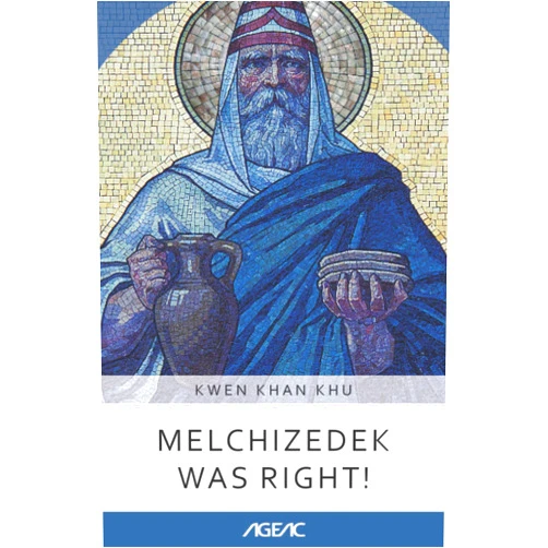 V.M. Kwen Khan Khu Melchizedek was Right! (AGEAC): Black and White Edition (AGEAC online collection)