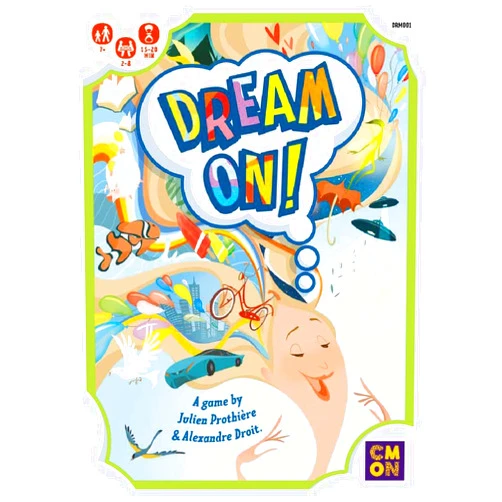 CMON Dream On