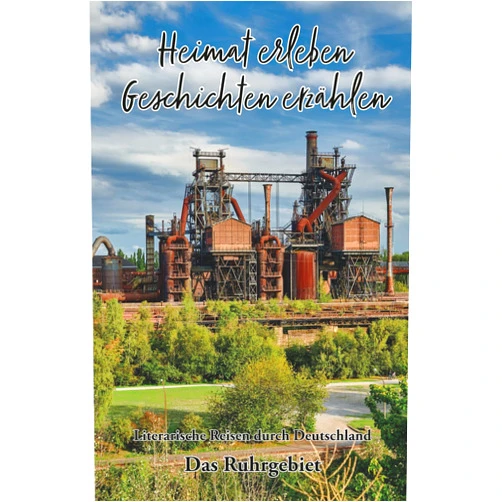 German Edition by Martina Meier (Hrsg.) (Author) Heimat erleben - Geschichten erzählen: Das Ruhrgebiet: Literarische Reisen durch Deutschland (Heimat erleben - Geschichten erzählen - Literarische Reisen durch Deutschland) (German Edition)