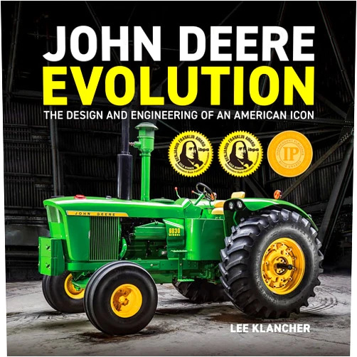 Lee Klancher John Deere Evolution: The Design and Engineering of an American Icon