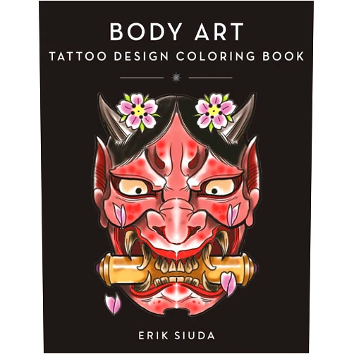Erik Siuda Body Art: A Tattoo Design Coloring Book