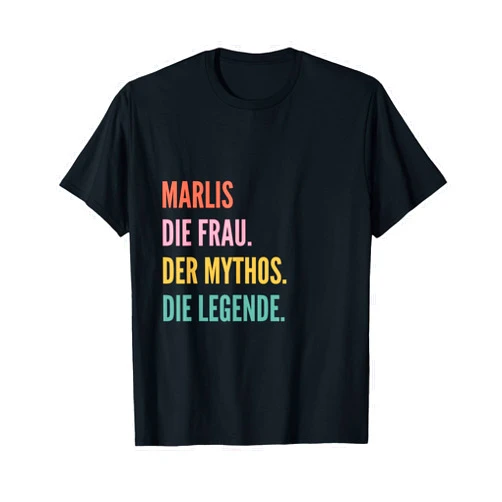 Lustige Namensentwürfe für Frauen Funny German First Name Design - Marlis T-Shirt