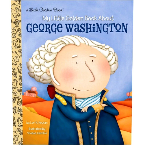 Lori Haskins Houran,Viviana Garofoli My Little Golden Book About George Washington