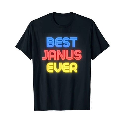 Janus Name Shirts & Gifts Best Janus Ever - Funny Janus Name Janus T-Shirt