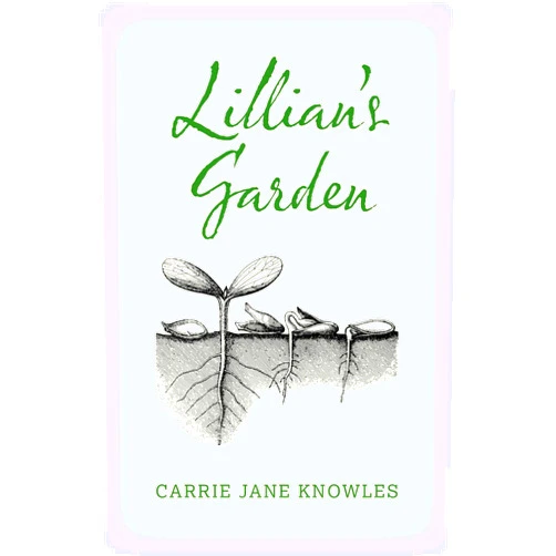 By Carrie Knowles (Author) Format: Kindle Edition Lillian's Garden