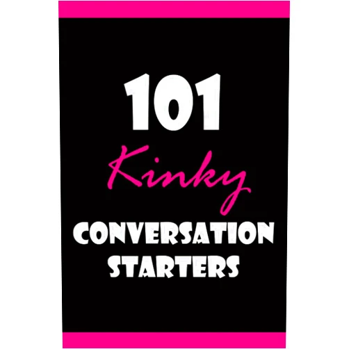 Hanky-Spanky Books 101 Kinky Conversation Starters