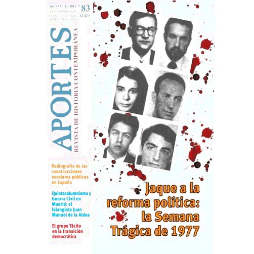 Revista Aportes,María Inmaculada Bermúdez Ruiz-Cabello,Francisco Martínez Hoyos,Ángel Luis Linares Seirul-lo,Antonio César Moreno Cantano,Pilar García Salmerón,Miguel Pérez Pichel,Ángel Carralero Daffós Aportes. Revista de Historia Contemporánea: Nº 83, año XXVIII (3/2013) (Spanish Edition)