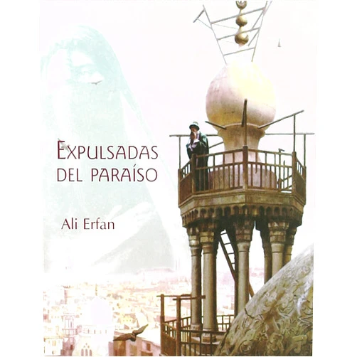 Ali Erfan,Carola Moreno,Delia Mateovich,Joan Edo Expulsadas del paraíso (Bárbaros) (Spanish Edition)