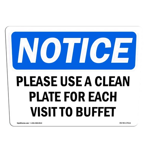 SignMission OSHA Notice Sign - Please Use Clean Plate For Each Visit To Buffet | Rigid Plastic Sign | Protect Your Business, Work Site, Warehouse | Made in the USA