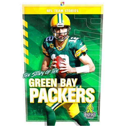Craig Ellenport The Story of the Green Bay Packers (NFL Team Stories)