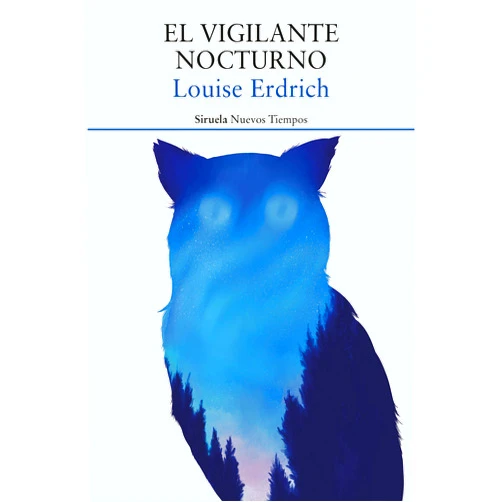 Spanish Edition by Louise Erdrich (Author), Susana de la Higuera Glynne-Jones (Translator) Format: Kindle Edition El vigilante nocturno (Nuevos Tiempos nº 464) (Spanish Edition)