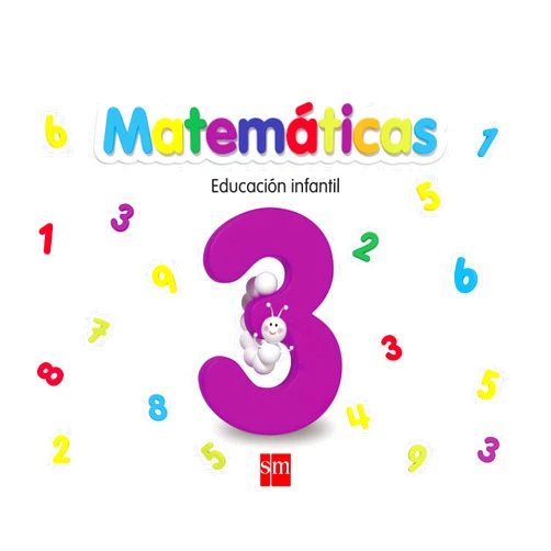 Gregoria Martín Fernández,Mercè Canals i Ferrer,Ariel Alejandro Gómez Matemáticas 3. Educación Infantil