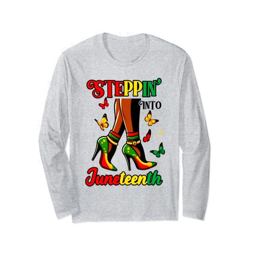 Stepping Into Juneteenth Black History Collection. Stepping Into Juneteenth Afro Woman Black Girls High Heel Long Sleeve T-Shirt