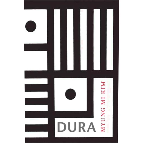 Myung Mi Kim Dura