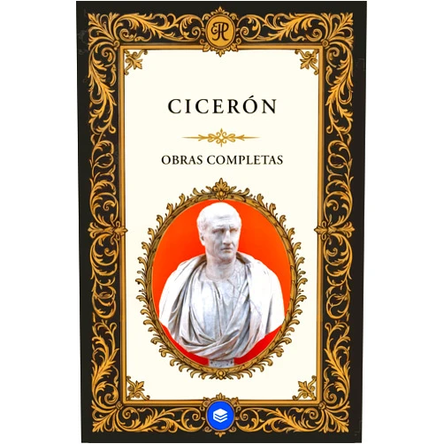 Spanish Edition by Marco Tulio Cicerón (Author), Ebooklasicos (Editor), Marcelino Menendez Pelayo (Translator), Manuel de Valbuena (Translator), Francisco Navarro y Calvo (Translator), Pedro Simón Abril (Translator), Sandalio Díaz Tendero y Merchán (Translator), Juan Bautista Calvo (Translator) & 5 more Format: Kindle Edition Obras Completas de Cicerón (Spanish Edition)