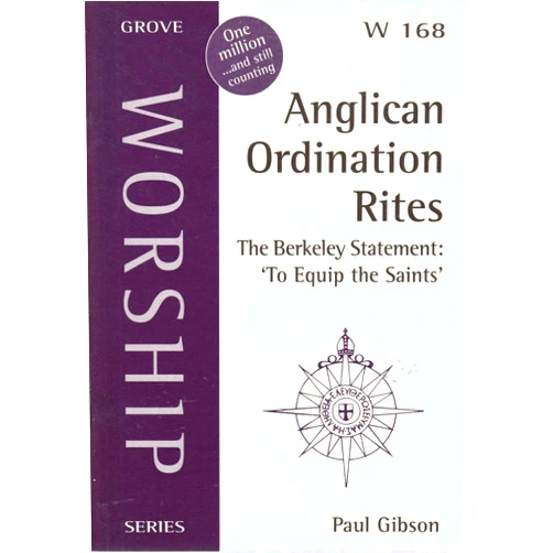 By Paul Gibson (Author) Anglican Ordination Rites: The Berkeley Statement - To Equip the Saints (Worship)