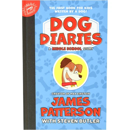 James Patterson,Steven Butler,Richard Watson Dog Diaries: A Middle School Story (Dog Diaries, 1)