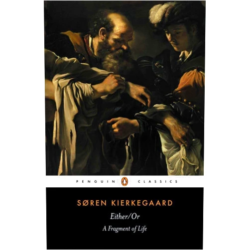 By Soren Kierkegaard (Author), Victor Eremita (Editor), Alastair Hannay (Translator, Introduction) & 0 more Either/Or: A Fragment of Life (Penguin Classics)