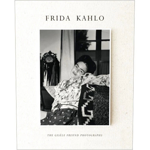 Gisèle Freund,Lorraine Audric,Gérard de Cortanze Frida Kahlo: The Gisèle Freund Photographs