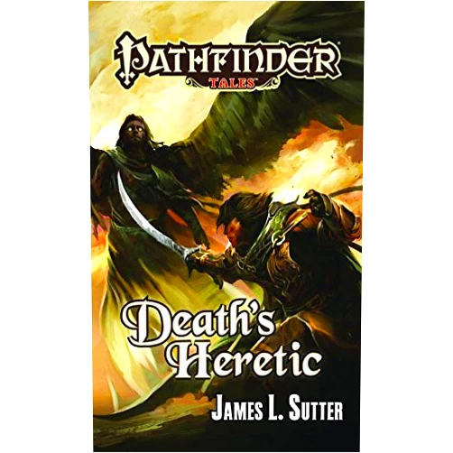 By James L. Sutter (Author) Pathfinder Tales: Death's Heretic by James L. Sutter (2011-12-06)