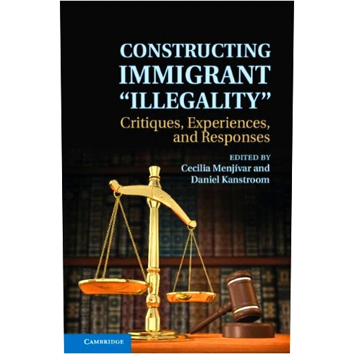 By Cecilia Menjívar (Editor), Daniel Kanstroom (Editor) Format: Kindle Edition Constructing Immigrant 'Illegality': Critiques, Experiences, and Responses