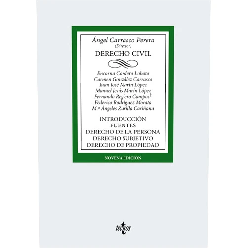Spanish Edition by Ángel Carrasco Perera (Author), Encarna Cordero Lobato (Author), Mª del Carmen González Carrasco (Author), Juan José Marín López (Author), Manuel Jesús Marín López (Author), Fernando Reglero Campos (Author), Federico Rodríguez Morata (Author), Mª Ángeles Zurilla Cariñana (Author) & 6 more Format: Kindle Edition Derecho Civil: Introducción. Fuentes. Derecho de la persona. Derecho subjetivo. Derecho de propiedad (Derecho - Biblioteca Universitaria de Editorial Tecnos) (Spanish Edition)