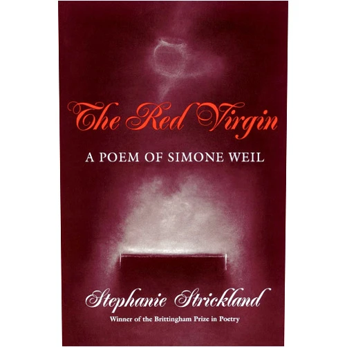 By Stephanie Strickland (Author) Red Virgin: A Poem Of Simone Weil (Volume 1993) (Wisconsin Poetry Series)