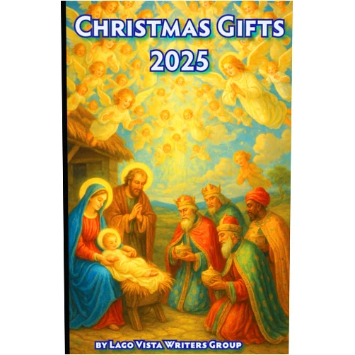 By Lago Vista Writers Group (Author), JE Warr (Author), Lee Hardesty (Author), Anna Jean Seibert (Author), Raymond Walter Seibert (Author), Todd Brady de Garcia (Author), Gina Lilly Carmichael (Author), Derek Day (Author), Levi Day (Author) & 5 more Christmas Gifts 2025