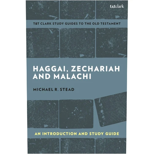 By Michael R. Stead (Author), Adrian H. Curtis (Series Editor) Haggai, Zechariah, and Malachi: An Introduction and Study Guide: Return and Restoration (T&T Clark’s Study Guides to the Old Testament)