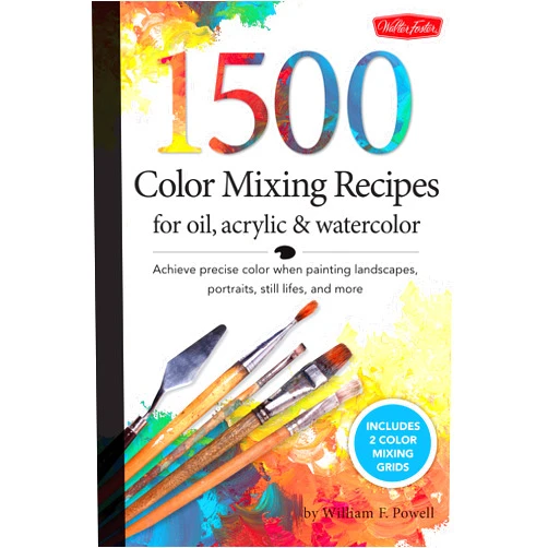 By William F. Powell (Author) 1,500 Color Mixing Recipes for Oil, Acrylic & Watercolor: Achieve precise color when painting landscapes, portraits, still lifes, and more
