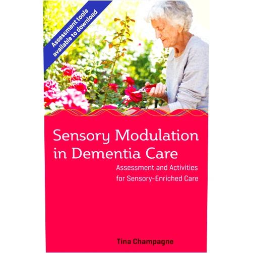 Tina Champagne Sensory Modulation in Dementia Care