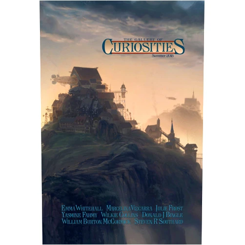 By Various Authors (Author), Emma Whitehall (Author), Steven R. Southard (Author), Donald J. Bingle (Author), Yasmine Fahmy (Author), William Burton McCormick (Author), Julie Frost (Author), Marcelina Vizcarra (Author), Kevin Frost (Editor), Andrew McCurdy (Foreword) & 6 more Format: Kindle Edition Curiosities #3 Summer 2018 (Curiosities Anthologies)
